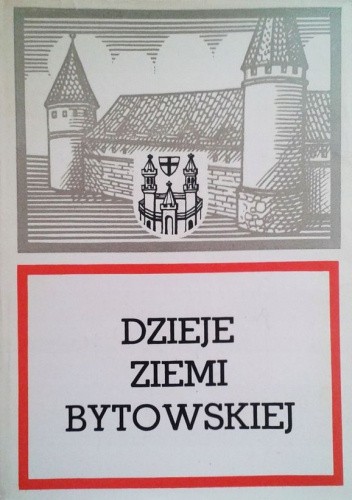 Dzieje ziemi bytowskiej