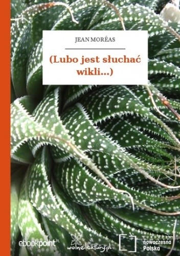 (Lubo jest słuchać wikli...)
