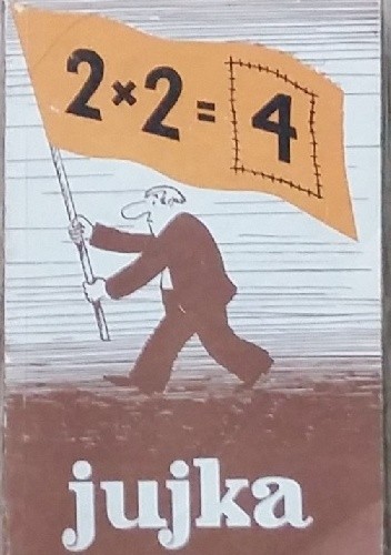2 x 2 = 4 Jujka