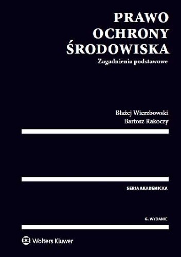 Prawo ochrony środowiska. Zagadnienia podstawowe