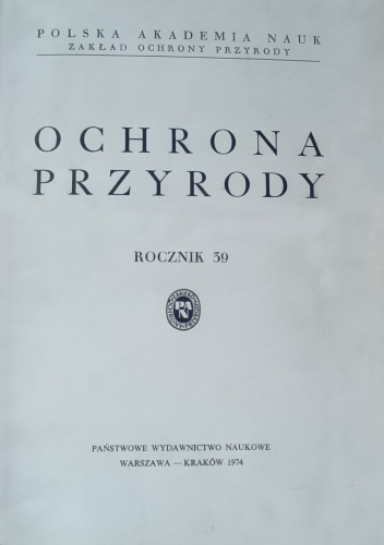 Ochrona Przyrody. Rocznik 39