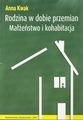 Rodzina w dobie przemian. Małżeństwo i kohabitacja
