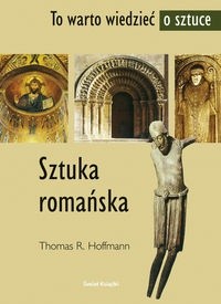 Sztuka romańska - Hoffmann Thomas R.