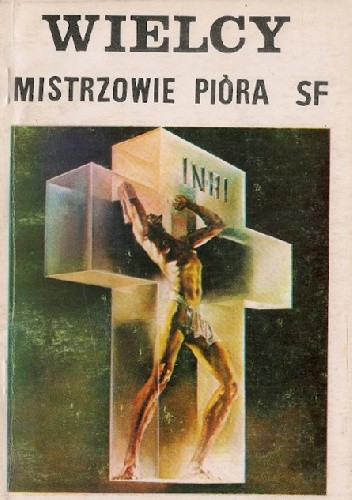 Wielcy mistrzowie pióra SF - Antologia