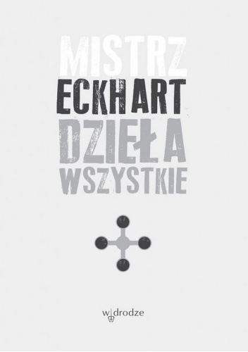 Mistrz Eckhart. Dzieła wszystkie. Tom 4