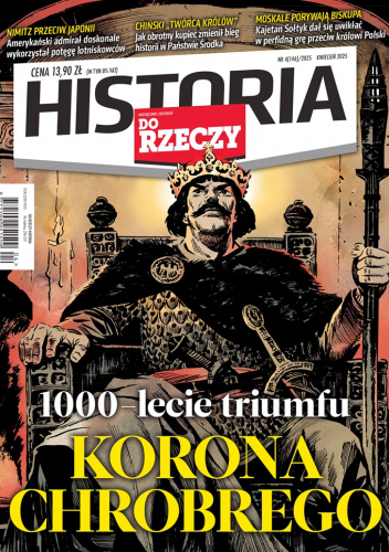Historia Do Rzeczy nr 4/2025