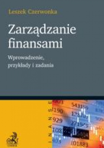 Zarządzanie finansami Wprowadzenie, przykłady i zadania