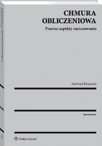 Chmura obliczeniowa. Prawne aspekty zastosowania