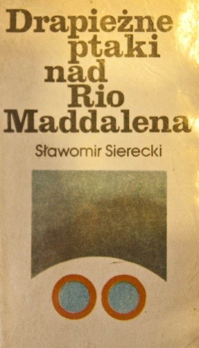 Drapieżne ptaki nad Rio Maddalena