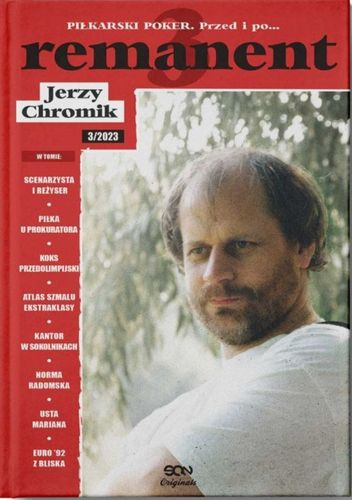 Remanent 3. Piłkarski poker. Przed i po...