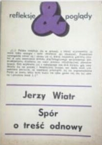 Spór o treść odnowy (artykuły i wypowiedzi wrzesień 1980-grudzień 1981)