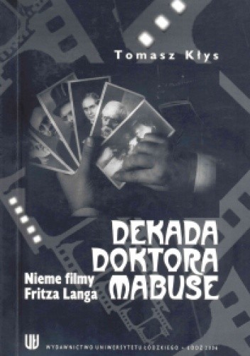 Dekada doktora Mabuse. Nieme filmy Fritza Langa