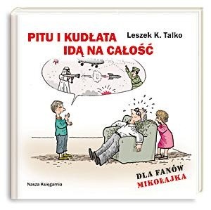 Pitu i Kudłata idą na całość