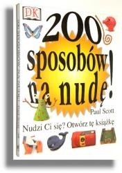 200 sposobów na nudę!