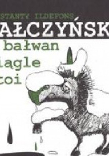 A bałwan ciągle stoi