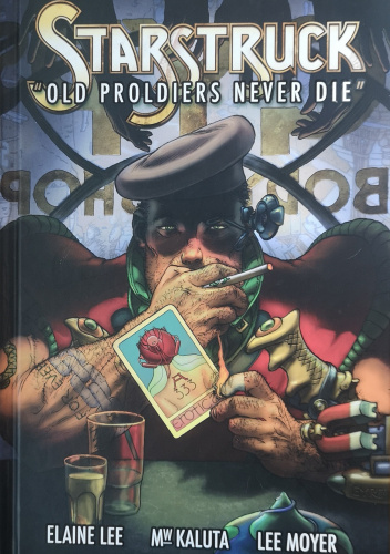 Starstruck: Old Proldiers Never Die