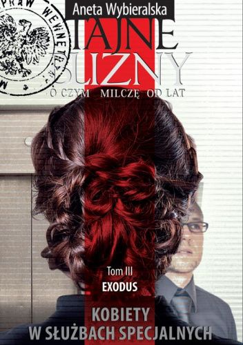 Tajne blizny. O czym milczę od lat. Tom III Exodus