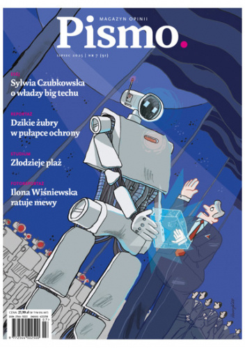 Pismo. Magazyn opinii nr 7 (91) / 2025