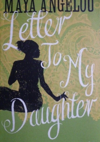 Letter To My Daughter