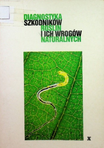 Diagnostyka szkodników roślin i ich wrogów naturalnych