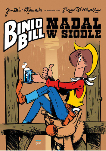 Binio Bill. Nadal w siodle