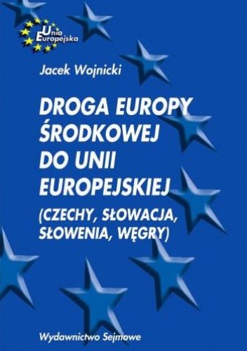 Droga Europy Środkowej do Unii Europejskiej (Czechy, Słowacja, Słowenia, Węgry)