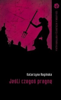 Jeśli czegoś pragnę