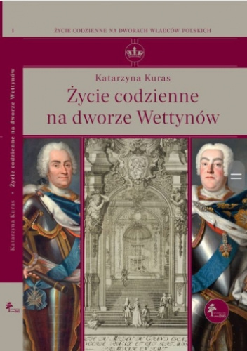 Życie codzienne na dworze Wettynów