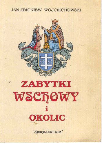 Zabytki Wschowy i okolic