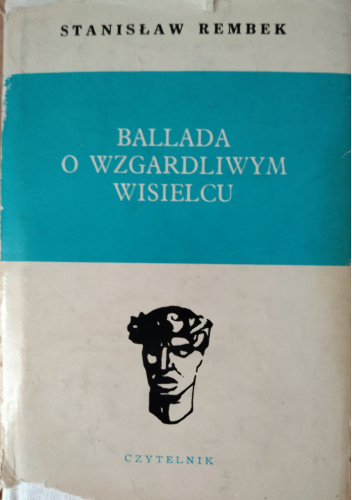 Ballada o wzgardliwym wisielcu oraz dwie gawędy styczniowe