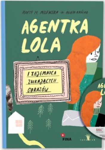Agentka Lola i Tajemnica znikających obrazów