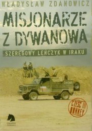 Misjonarze z Dywanowa. Szeregowy Leńczyk w Iraku, cz. 3 - Donkey