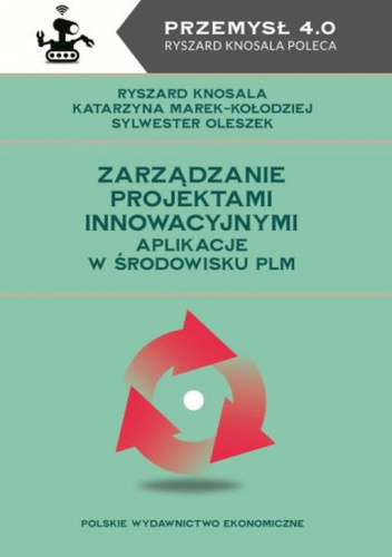Zarządzanie projektami innowacyjnymi Aplikacje w środowisku PLM