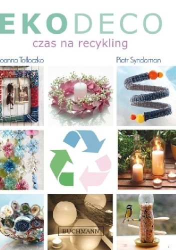 Eco deco. Czas na recykling