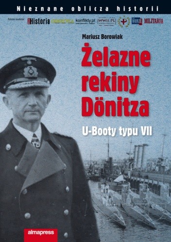 Żelazne rekiny Dönitza. U-Booty typu VII