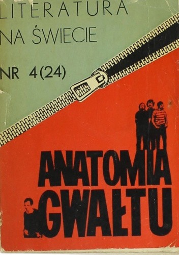 Literatura na świecie nr 4/1973 (24): Anatomia gwałtu