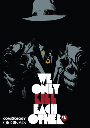 We Only Kill Each Other #2