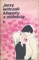 Kłopoty z miłością