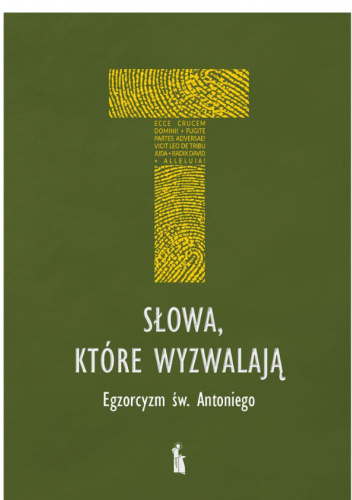 Słowa, które wyzwalają. Egzorcyzm św. Antoniego
