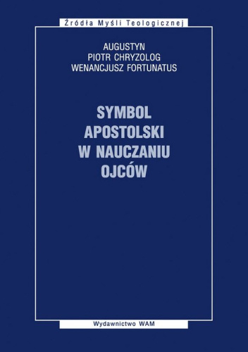 Symbol Apostolski w nauczaniu Ojców