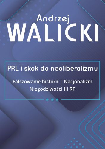 PRL i skok do neoliberalizmu - Tom III