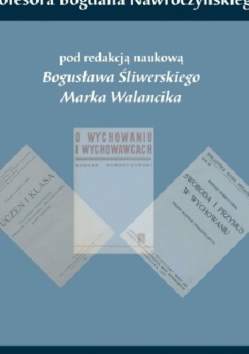 Wybór tekstów Profesora Bogdana Nawroczyńskiego