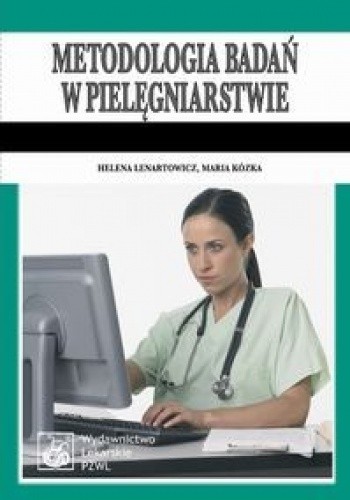 Metodologia badań w pielęgniarstwie. Podręcznik dla studiów medycznych