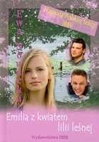 Emilia z Kwiatem Lilii Leśnej