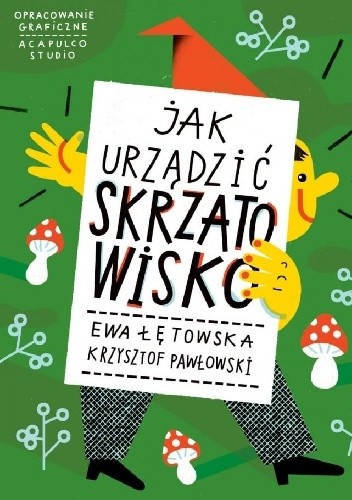 Jak urządzić skrzatowisko