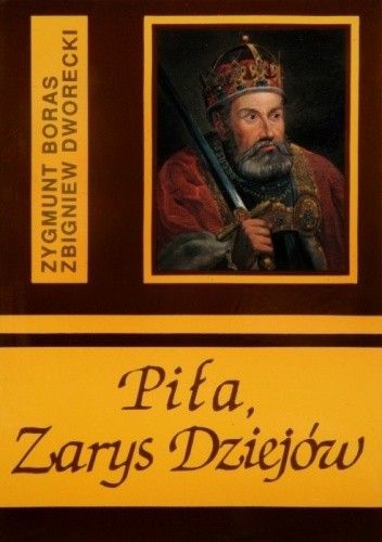 Piła, zarys dziejów