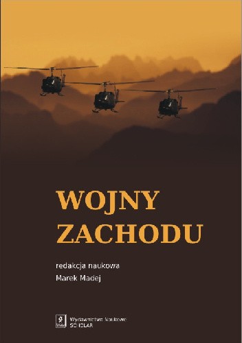 Wojny zachodu. Interwencje zbrojne państw zachodnich po zimnej wojnie
