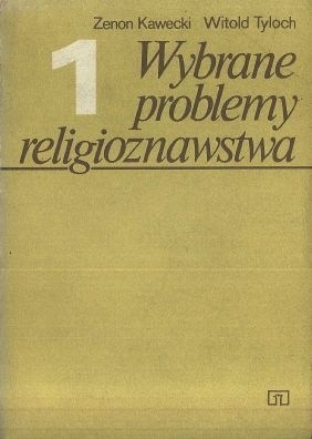 Wybrane problemy religioznawstwa. Tom 1