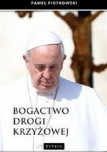 Bogactwo Drogi Krzyżowej