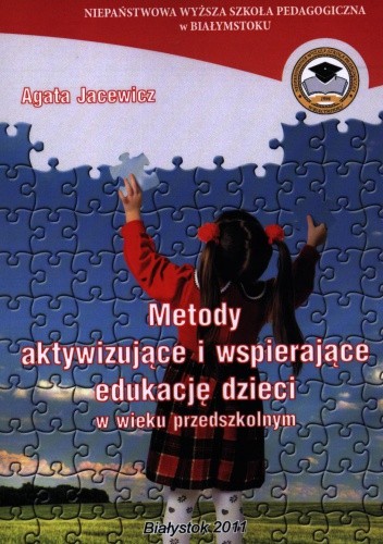 Metody aktywizujące i wspierające edukację dzieci w wieku przedszkolnym